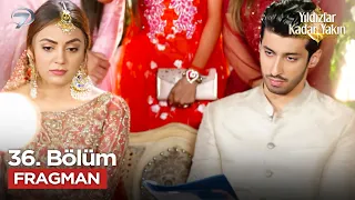As Close as the Stars (Banno) Episode 36 Trailer | Friday, July 31 @Kanal7PakistanDizileri