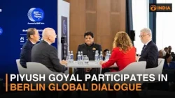 Union Minister Piyush Goyal participates in Berlin Global Dialogue