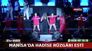 Hadise Took Manisa by Storm