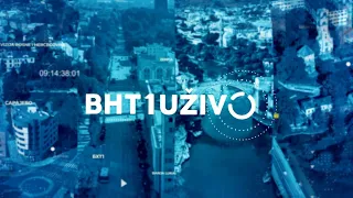 BHT1 Uživo - 20.08.2026.