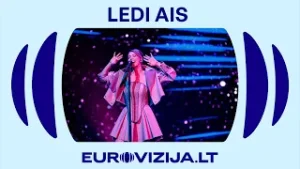 EUROVIZIJA.LT 2026 | Ledi Ais – „Mes siekiam žvaigždžių“