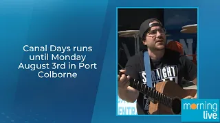 Canal Days runs through Monday, Aug. 3 in Port Colborne