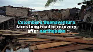Colombia's Buenaventura faces long road to recovery after earthquake