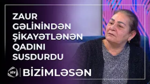 Zaur gəlinindən şikayətlənən qadını susdurdu - Bura qeybət yeri deyil / Bizimləsən