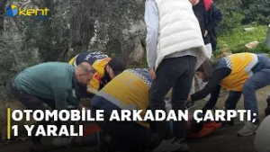 OTOMOBİLE ARKADAN ÇARPTI; 1 YARALI