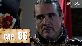 La Pola - Episode 86 - Mercy and Cruelty