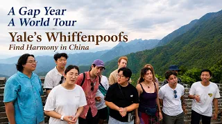 A gap year with harmony: Yale's Whiffenpoofs find their rhythm in China