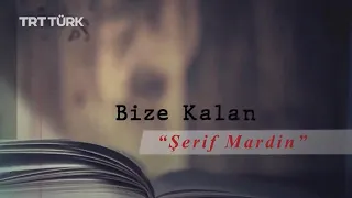 What Remains of "Şerif Mardin"
