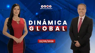 Noticiero Dinámica Global Ve – 22 de mayo de 2026