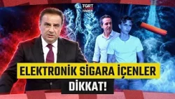 Adli Tıp Raporunda Elektronik Sigara Ayrıntısı: Gürkan Hacır'dan Canlı Yayında Sert Tepki