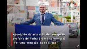 Absolvido da acusação de corrupção, prefeito de Pedra Branca comemora: "Foi uma armação da oposição"