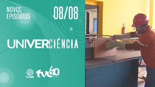 MODIFIED CLAY, NAVAL CARPENTRY, AIR MONITORING, AND CASTOR BEANS ON UNIVERCIÊNCIA | 08/08/2026