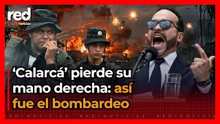 COLOMBIA’S GREATEST ENEMIES begin to fall: Alias ‘Calarca’ feels the full force of the State