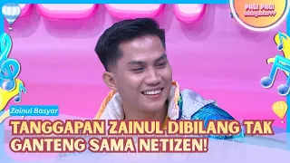 Zainul Basyar Dibilang Tak Ganteng Sama Netizen! Ini Tanggapannya! - PAGI PAGI AMBYAR (15/9/26) P4