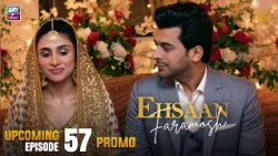 Ehsaan Faramosh - Upcoming Episode 57 | Promo | Momina Iqbal | ARY Zindagi