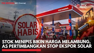 Stok Menipis Bikin Harga Melambung, AS Pertimbangkan Stop Ekspor Solar | TOP 5
