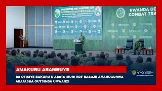 Ba Ofisiye Bakuru n'Abato muri RDF basoje amahugurwa abafasha gutsinda umwanzi