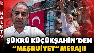 Striking remarks from Şükrü Küçükşahin! “This party was founded as a result of legitimate necessity”