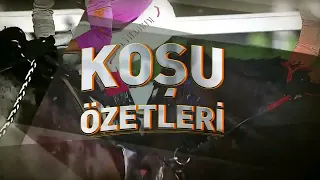 Ankara Koşu Özetleri | 12 Eylül Cumartesi