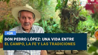 Don Pedro López: una vida entre el campo, la fe y las tradiciones