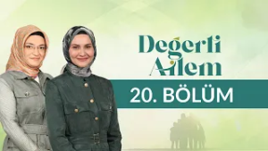 Kanaatkarlık - Değerli Ailem 20. Bölüm