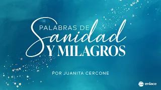 Biblical Words of Healing and Miracles - Juanita Cercone - Enlace TV