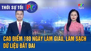 Phu Tho Evening News 08/02/2026 | 180-Day Peak Campaign to Enrich and Cleanse Land Data