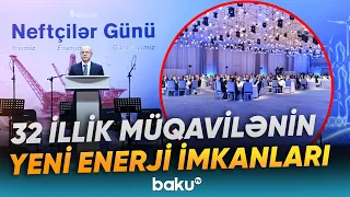 Neftçilər Günü münasibətilə keçirilən tədbirdə hansı mühüm məqamlar diqqət çəkdi? - Baku TV