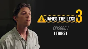 James the Less | Season 3, Episode 1: I Thirst