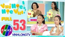 Learn Fun! Fun Learning! Season 2 - Episode 53: Semifinals - Bao Quyen VS Thanh Van