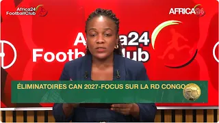 Africa24 Football Club - Éliminatoires CAN 2027 : la RD Congo en tête du groupe E