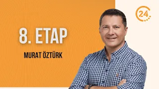 Murat Öztürk ile "8. Etap" - 15 08 2026
