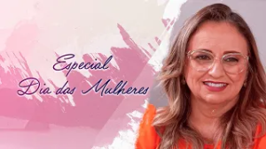 Especial de dia das Mulheres | Como manter a fé viva na correria do dia a dia?