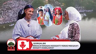 Qorqalbii - Bishooftuu jechuun maal jechuudha?