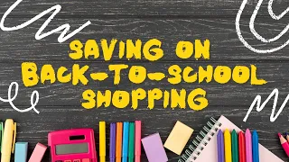 Saving on back-to-school shopping