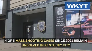 4 of 5 mass shooting cases since 2021 remain unsolved in Kentucky city