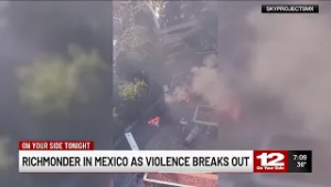 Richmonder in Mexico as violence breaks out