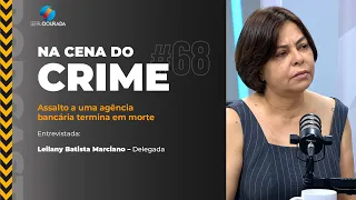 Crime Scene Ep 68 - Bank robbery ends in death