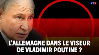 🔴 Is Germany in Vladimir Putin’s Crosshairs?｜LCI