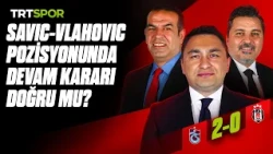 Trabzonspor - Beşiktaş maçının tartışmalı pozisyonlarının analizi | Teknik Analiz