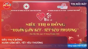 SIÊU THỊ 0 ĐỒNG - XUÂN GẮN KẾT, TẾT YÊU THƯƠNG