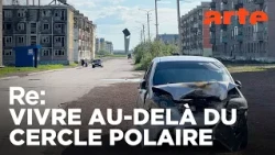 Arctique russe : une ville oubliée renaît  | ARTE Regards