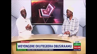 Weyongere Okutegeera Obusiraamu ~ Sheikh Kassim Kiyingi