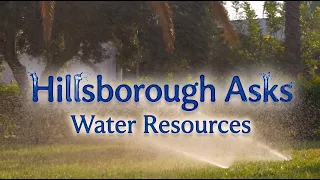 Hillsborough Asks: Water Resources