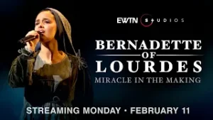 Bernadette of Lourdes: The Making of a Miracle