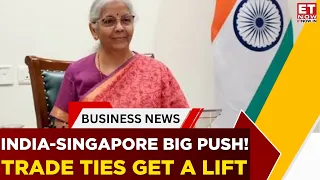 India-Singapore Economic Push: Nirmala Sitharaman Leads High-Powered Ministerial Talks | ET Now