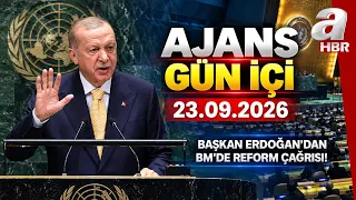 New York'taki BM Zirvesinde "ERDOĞAN" Damgası! - Ajans Bugün - 23.09.2026 | A Haber