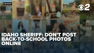 Idaho sheriff: posting back-to-school photos puts children at risk