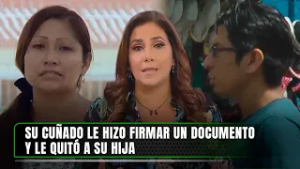 Su cuñado le hizo firmar un documento y le quitó a su hija | Nunca Más