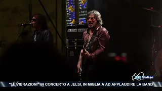 Le Vibrazioni in concert in Jelsi, thousands applaud the band